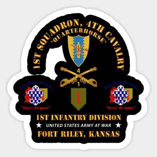 1st Squadron, 4th Cavalry - 1st Inf Div - Devil Bde - Ft Riley, KS X 300 Sticker